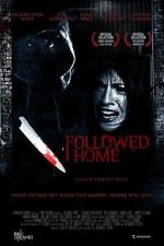 Watch Followed Home Moviesjoy