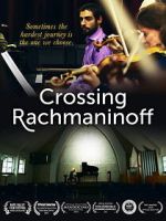 Watch Crossing Rachmaninoff Moviesjoy