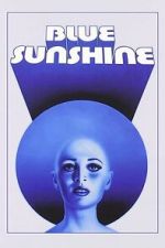 Watch Blue Sunshine Moviesjoy