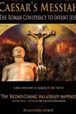 Watch Caesars Messiah The Roman Conspiracy to Invent Jesus Moviesjoy