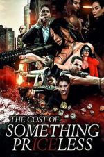 Watch The Cost of Something Priceless Moviesjoy