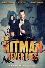 Watch The Hitman Never Dies Moviesjoy