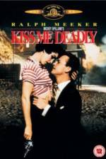 Watch Kiss Me Deadly Moviesjoy