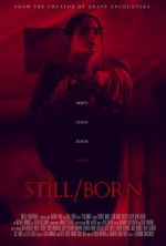 Watch Still/Born Moviesjoy