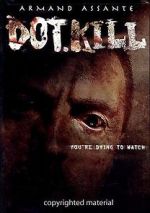 Watch Dot.Kill Moviesjoy