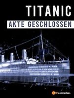Watch Titanic\'s Final Mystery Moviesjoy