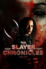 Watch The Slayer Chronicles - Volume 1 Moviesjoy