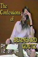 Watch The Confessions of Bernhard Goetz Moviesjoy