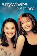 Watch Anywhere but Here Moviesjoy