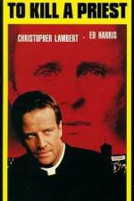 Watch To Kill a Priest Moviesjoy