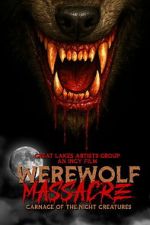 Watch Werewolf Massacre: Carnage of the Night Creatures Moviesjoy