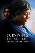 Watch Surviving the Silence: The Roxane Gay Story Moviesjoy