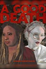 Watch A Good Death Moviesjoy