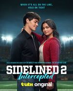 Watch Sidelined 2: Intercepted Moviesjoy