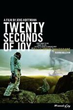 Watch 20 Seconds of Joy Moviesjoy
