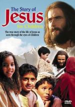 Watch The Story of Jesus for Children Moviesjoy
