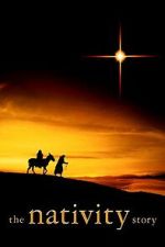 Watch The Nativity Story Moviesjoy