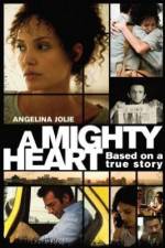 Watch A Mighty Heart Moviesjoy