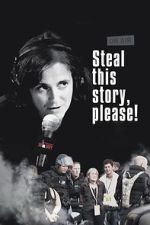 Watch Steal This Story, Please! Moviesjoy