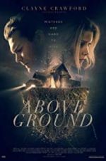 Watch Above Ground Moviesjoy