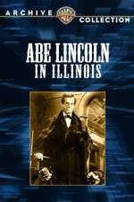 Watch Abe Lincoln in Illinois Moviesjoy