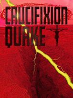 Watch Crucifixion Quake Moviesjoy