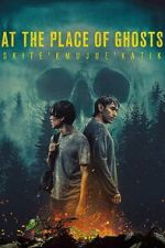 Watch At the Place of Ghosts Moviesjoy