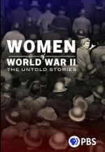 Watch Women of World War II: The Untold Stories Moviesjoy