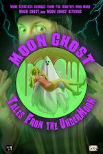 Watch Moon Ghost: Tales From the UnderMoon Moviesjoy