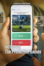 Watch Instadocs: The Prediction Games Moviesjoy