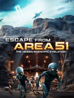 Watch Escape from Area 51: The Hidden Scientific Evolution Moviesjoy