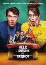 Watch Help, I Shrunk My Friends Moviesjoy