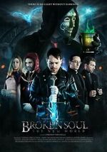 Watch Broken Soul - The New World Moviesjoy