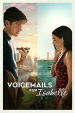 Watch Voicemails for Isabelle Moviesjoy