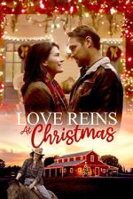 Watch Love Reins at Christmas Moviesjoy