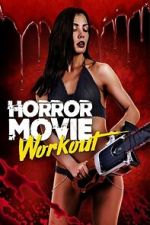 Watch Horror Movie Workout Moviesjoy
