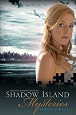 Watch Shadow Island Mysteries: Wedding for One Moviesjoy
