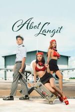 Watch Abot Langit Moviesjoy