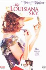Watch My Louisiana Sky Moviesjoy