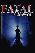Watch Fatal Frames Moviesjoy