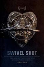 Watch Swivel Shot Moviesjoy