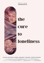 Watch The Cure to Loneliness Moviesjoy