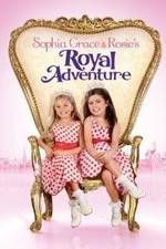 Watch Sophia Grace &amp; Rosie's Royal Adventure Moviesjoy