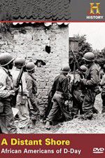 Watch A Distant Shore: African Americans of D-Day Moviesjoy