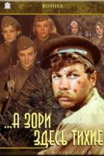 Watch A zori zdes tikhie Moviesjoy