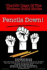 Watch Pencils Down! The 100 Days of the Writers Guild Strike Moviesjoy